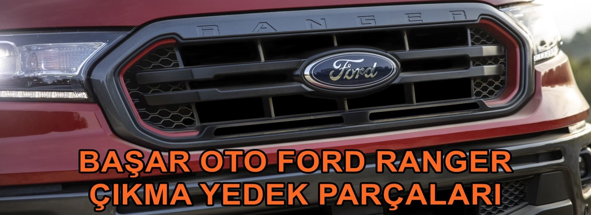 ford ranger çıkma yedek parça